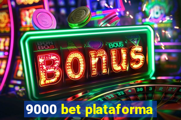 9000 bet plataforma